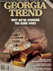 First cover of Georgia Trend Magazine in 1985 with a pile of money on it. 